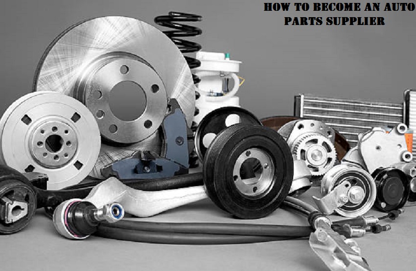 Become an Auto Parts Supplier